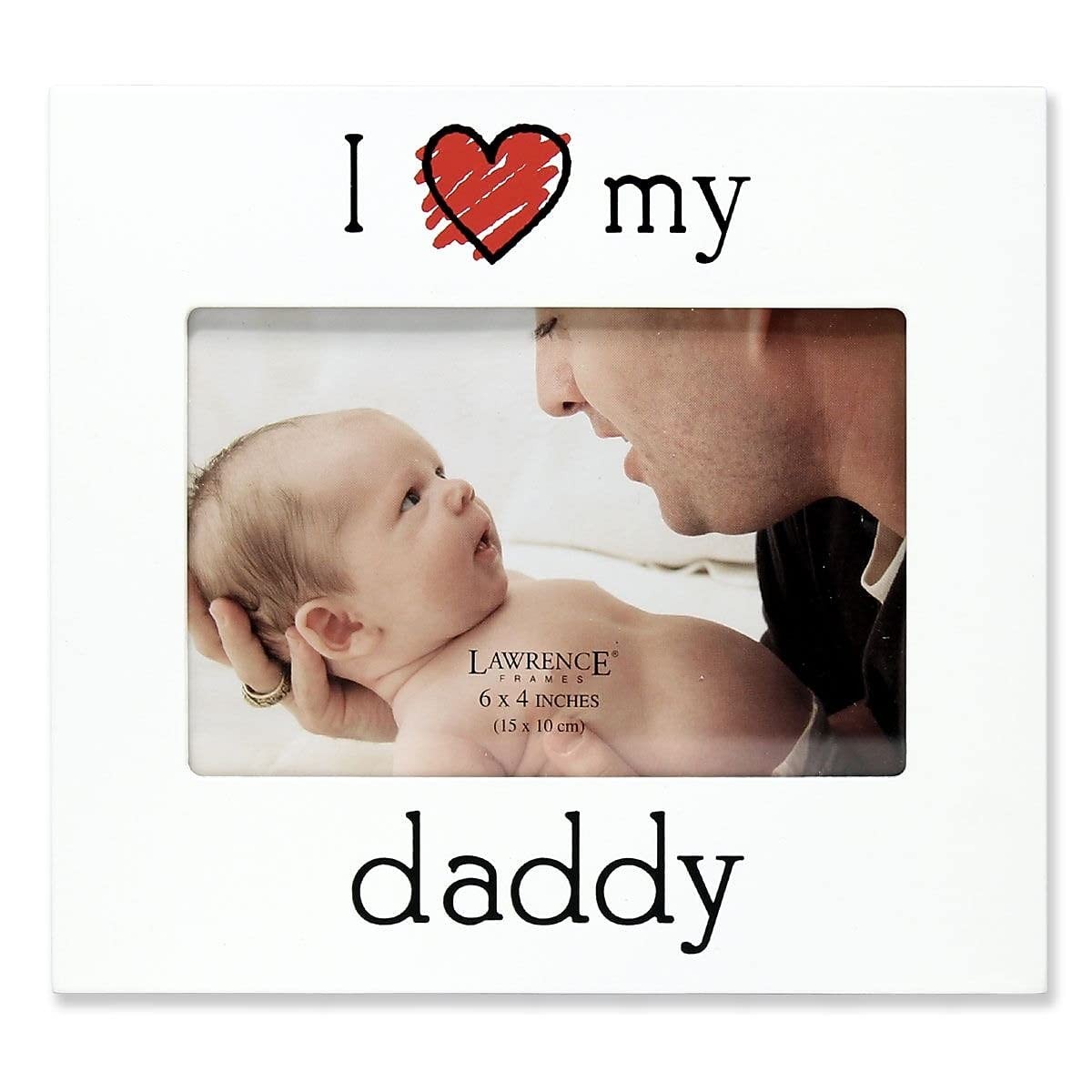 Lawrence Frames ‘I Love My Daddy’ Picture Frame, 6 by 6 4-Inch, White