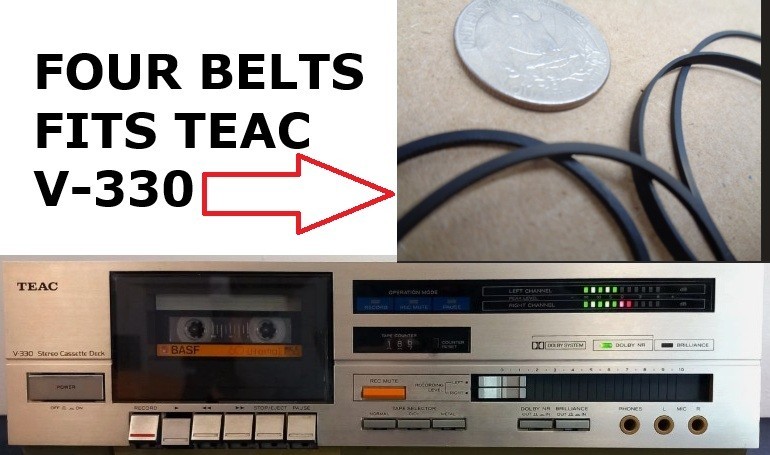 4 BELTS FITS TEAC V-330 SINGLE CASSETTE DECK PLAYER (4 NEW BELTS)!
